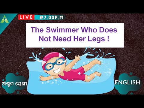 Class-9| English | Odia Medium | The Swimmer Who Does Not Need Her Legs ! | Aveti Learning