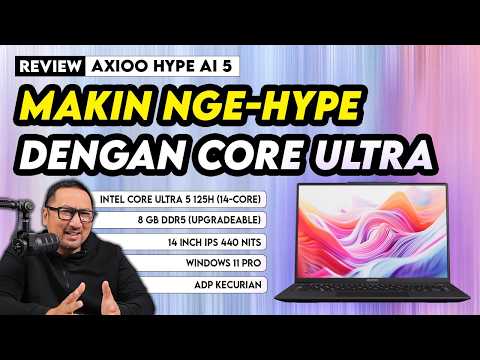 Review Axioo Hype AI 5: Racikan Kencang Merk Lokal dng Intel Core Ultra