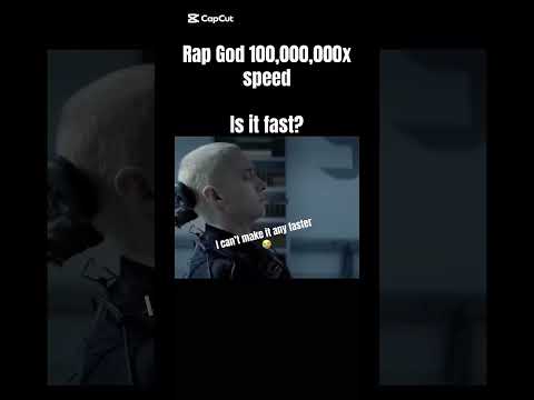 Rap god 100million speed