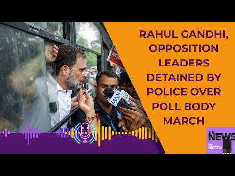 Rahul Gandhi | Rahul Gandhi, Opposition Leaders Detained By Police Over Poll Body March