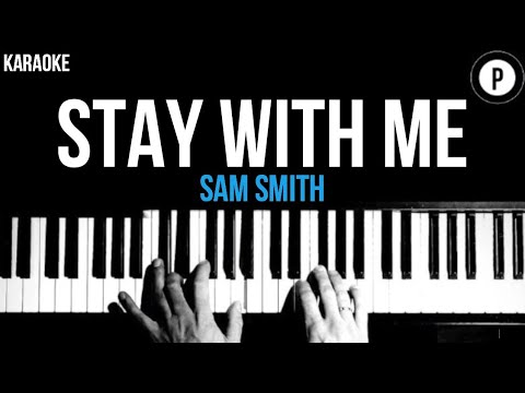 Sam Smith – Stay With Me Karaoke SLOWER Acoustic Piano Instrumental Cover Lyrics