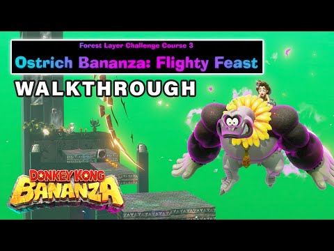 How to do Ostrich Bananza: Flighty Feast Challenge | All Bananas ► Donkey Kong Bananza