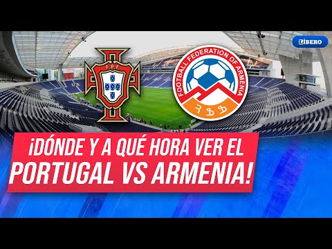 PORTUGAL 🇵🇹🆚ARMENIA 🇦🇲 | Datos CONFIRMADOS para VER EN VIVO partido por #Eliminatorias
