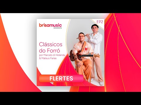 Flertes - Marcelo Di Holanda e Mateus Farias