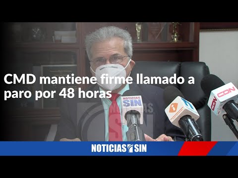 CMD mantiene firme llamado a huelga por 48 horas