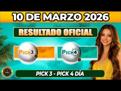 Resultado PICK3 Y PICK4 NOCHE del MARTES  10 de Marzo de 2026.