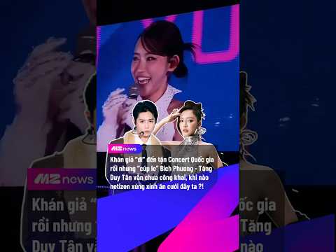 Khán giả “đẩy thuyền” Bích Phương - Tăng Duy Tân đến tận Concert Quốc gia rồi !!! | MZ NEWS #mznews