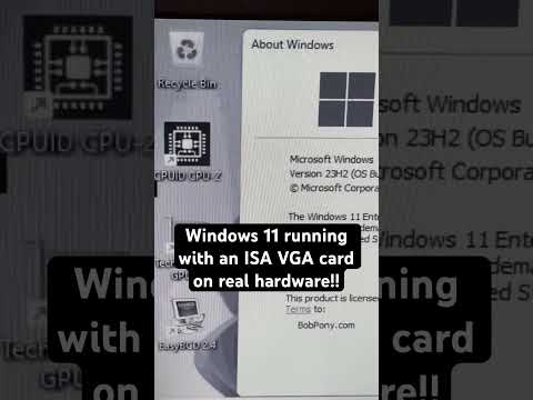 Windows 11 running with an ISA VGA card on real hardware!