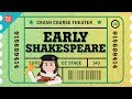Crash Course Theater: Shakespeare and His Works