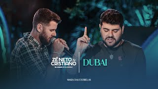 Zé Neto e Cristiano - Dubai (10 Anos de Sucesso) #MagiaDasEstrelas