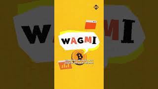 ¡WAGMI, amigos! 💪🚀¿Qué significa? Descúbrelo en este video rápido de #BinanceABCs