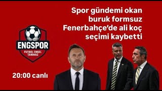 spor gündemi Okan Buruk formsuz Ali Koç seçimi kaybetti