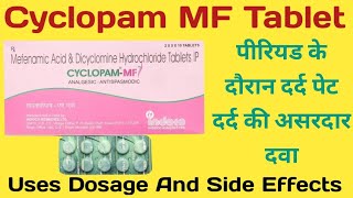 Cyclopam MF Tablet Uses | Mefenamic Acid And Dicyclomine Hydrochloride | पेट दर्द की दवा | Dosage |