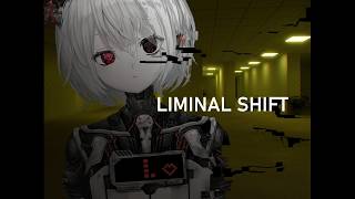 【LIMINAL SHIFT】懲りずリミナル散歩【ぴかまる NS-PT01/ななしいんく】
