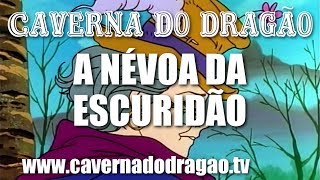 Caverna do Dragão - Episódio 27 - A Névoa da Escuridão (DVD)