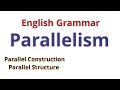 Parallel Structure in Sentences