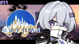 〖#SurgeTown 11日目〗新しい大型に挑戦...！？〖月皇ちな〗