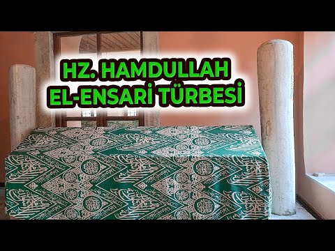 HZ. HAMDULLAH EL ENSARİ (R.A) TÜRBESİ