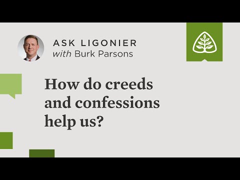 How do creeds and confessions help us? - Burk Parsons