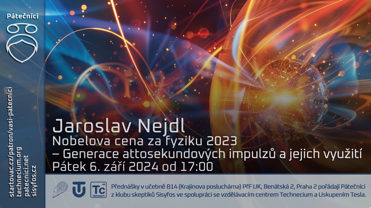 6. září 2024: Jaroslav Nejdl - Nobelova cena za fyziku 2023: Generace attosekundových impulzů a jejich využití