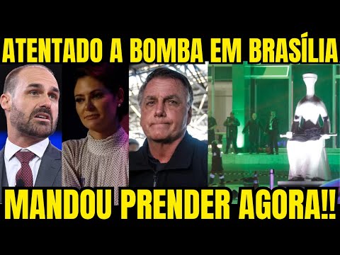 ATENTADO A BOMBA EM BRASÍLIA!! MORAES MANDA PRENDER AGORA!! EDUARDO BOLSONARO APAVORA O STF
