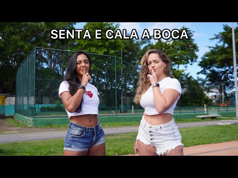 SENTA E CALA A BOCA - Cjnobeat, Mc Jacaré (COREOGRAFIA) - Izabela e Rosana