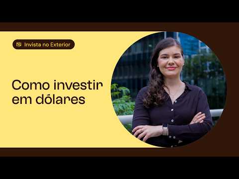 Como investir em Dólar: Proteja seu patrimônio da inflação e da desvalorização real