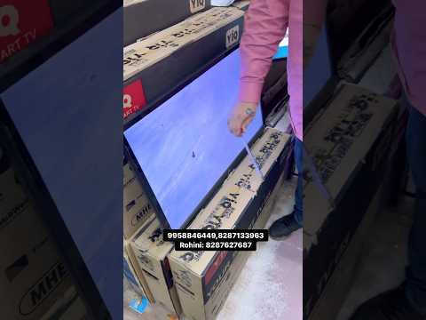 LED TV तोड़ दिये😍🔥 #ledtvwholesalemarket #ledtvmarket #cheapestledtvmarketindelhi