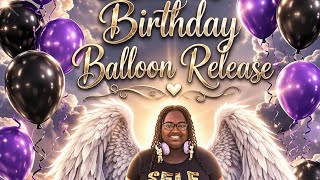 MY NIECE AZZIE BIRTHDAY BALLOON RELEASE 