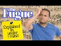 Understanding Fugues