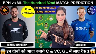 BPH vs ML Today Match Prediction | BPH vs ML Dream11 Prediction | The Hundred 2026 Match 32