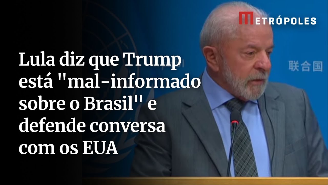 Lula diz que Trump está mal informado sobre o Brasil e defende conversa com os EUA