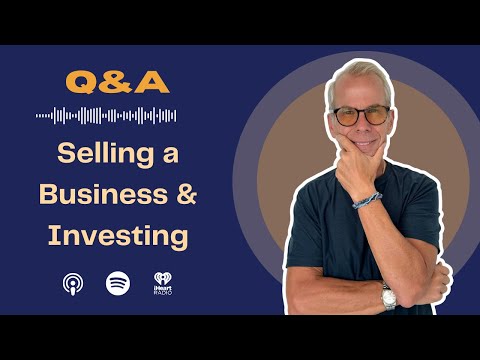 Rich Habits Podcast | Selling a Business and Investing