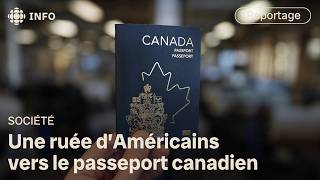 Pourquoi des milliers d'Américains tentent de devenir Canadiens en urgence ? | Vidéojournal