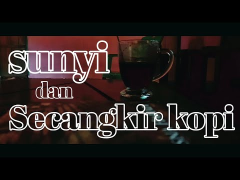 Sunyi dan secangkir kopi  | harun alulu | cinematic puputo | dokument puputo