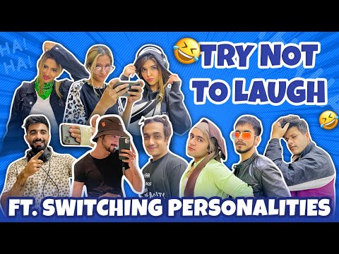 TRY NOT TO LAUGH 😂 X SWITCHING PERSONALITIES😱🔄