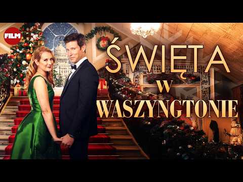 Święta w Waszyngtonie (2021, HD) | Komedia romantyczna Lektor PL | Filmy Świąteczne | Cały Film