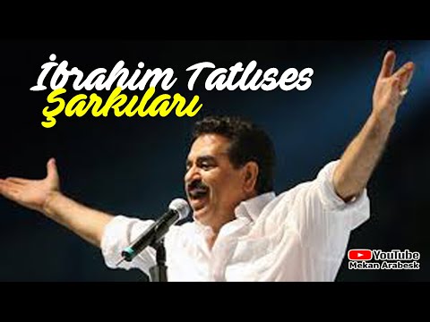 İBRAHİM TATLISES KARIŞIK ŞARKILARI - جميع اغاني الاسطوره ابراهي تاتليس القديم