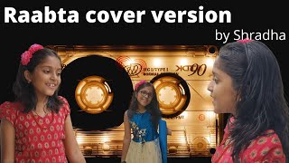Raabta Duet version cover by Shradha | Agent Vinod | Pritam #music #cover #raabta