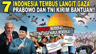 7 PRABOWO NEKAT TEMBUS LANGIT ISRAEL!! BANTUAN INDONESIA KE GAZA DIKAWAL JET TEMPUR