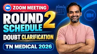 Round 2 Schedule Released | Doubt clearing session | TN Medical Selection 2026
