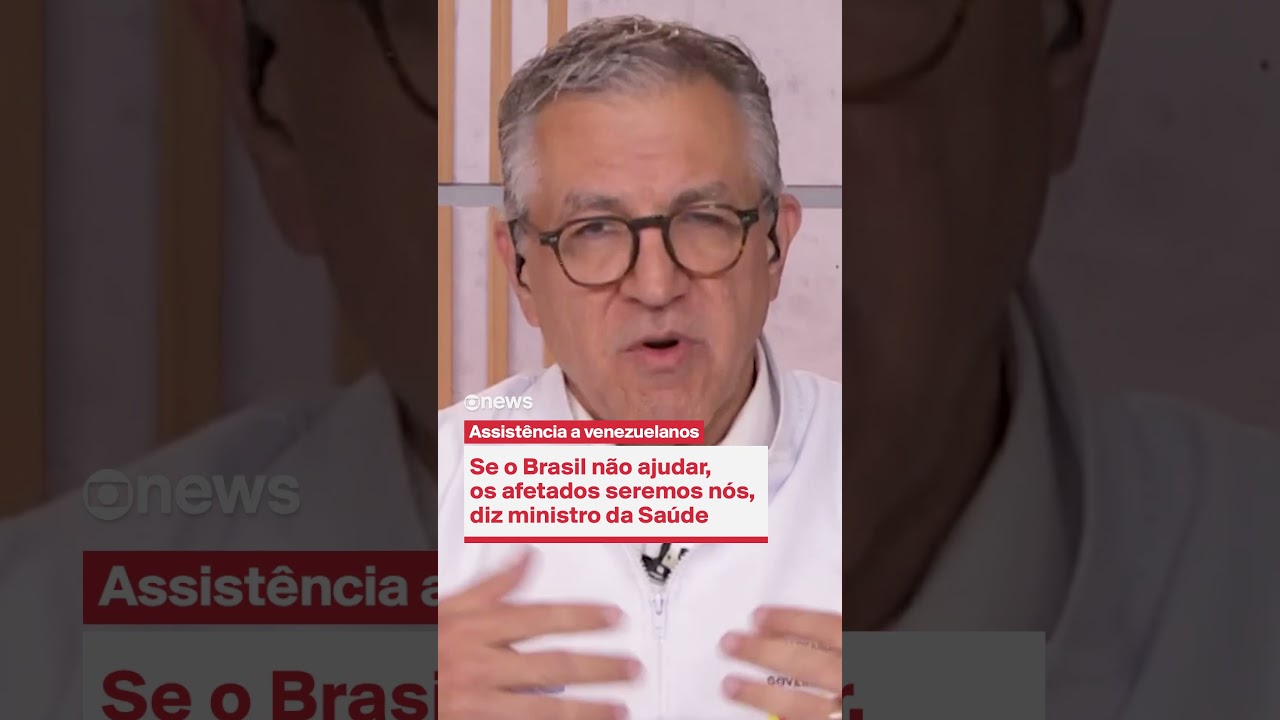 Se o Brasil não ajudar os afetados seremos nós diz ministro da Saúde sobre venezuelanos