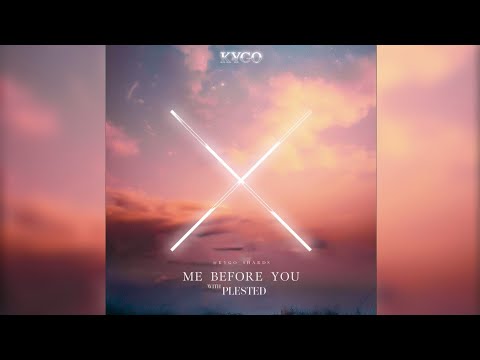 Kygo w/ Plested - Me Before You (out now)