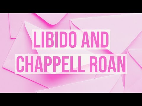 Libido and Chappell Roan