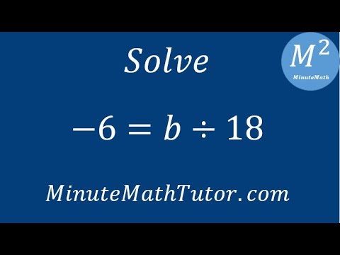 Solve -6=b/18