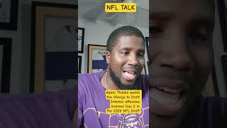 Adam Thielen wants the Vikings to Draft Interior offensive linemen Day 2 in the 2026 NFL Draft