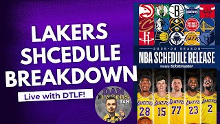 LAKERS FULL SCHEDULE BREAKDOWN LIVE WITH DTLF!