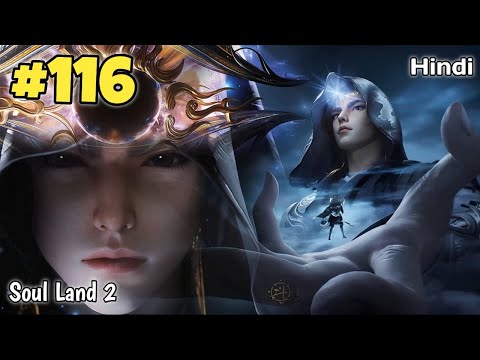 Soul Land 2 anime part 116 Explained in Hindi | Soul land 2 Unrivaled Tang Sect Episode 116 in hindi