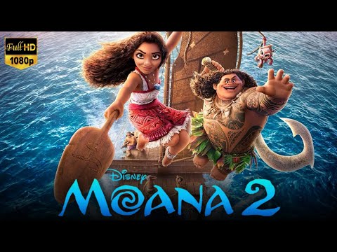 Moana 2 Full Movie (2024) Dwayne Johnson, Awhimai Fraser, Mareva Galanter, wiktoria | Facts & Review