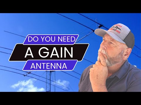 Do You need a Gain Antenna as a Ham Radio operator ? part 1